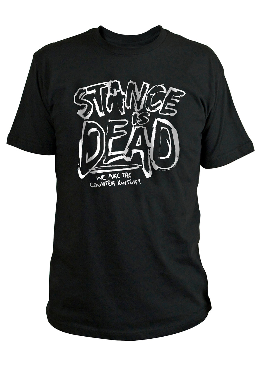 Stance is Dead Shirt